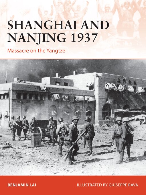 Title details for Shanghai and Nanjing 1937 by Benjamin Lai - Wait list